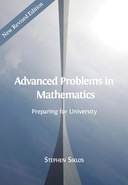 Advanced Problems in Mathematics Preparing for University by Stephen Siklos