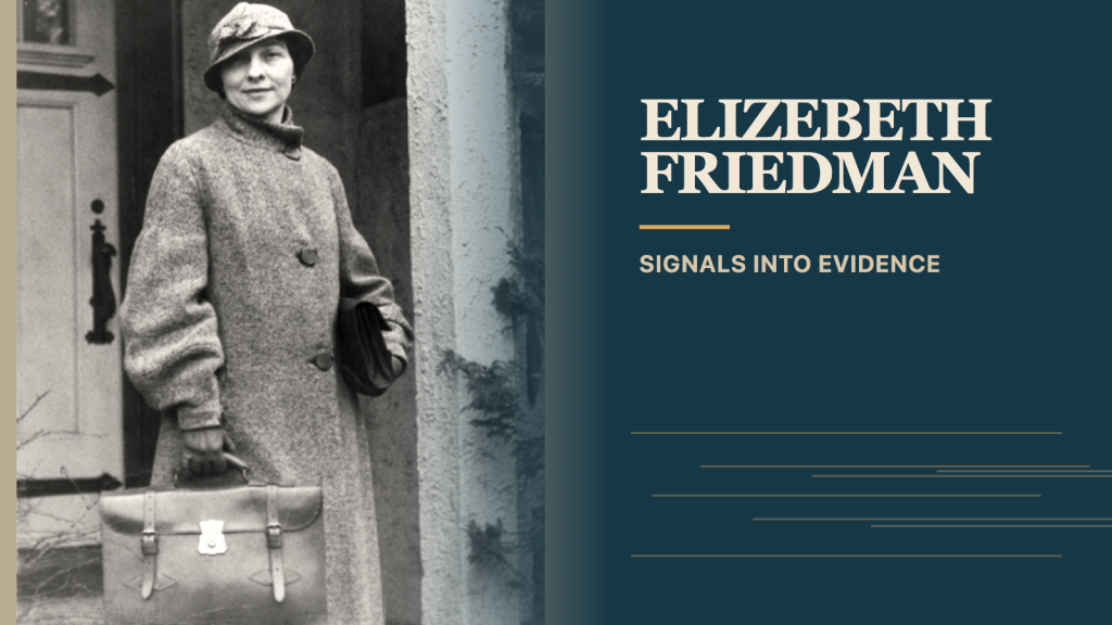 Elizebeth Friedman on the left of a restrained retro editorial cover with a radio-signal motif and the words Signals into evidence.