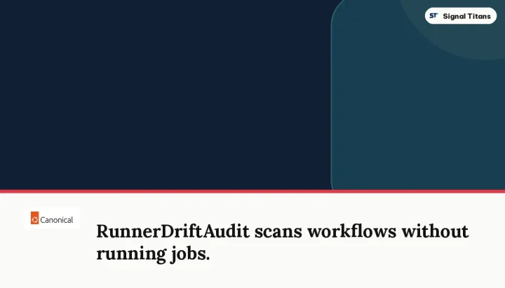Ubuntu 26.04 · CI/CD Migration: RunnerDriftAudit scans workflows without running jobs.