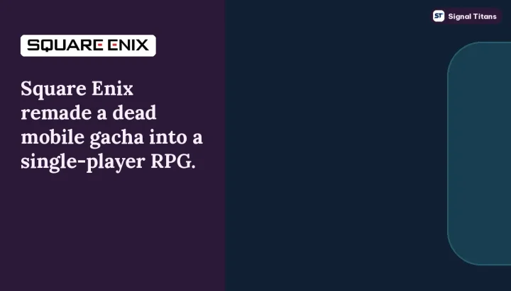 Square Enix · Final Fantasy Resonance: Square Enix remade a dead mobile gacha into a single-player RPG.
