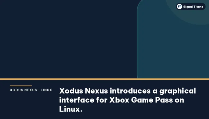 Xodus Nexus · Linux: Xodus Nexus introduces a graphical interface for Xbox Game Pass on Linux.