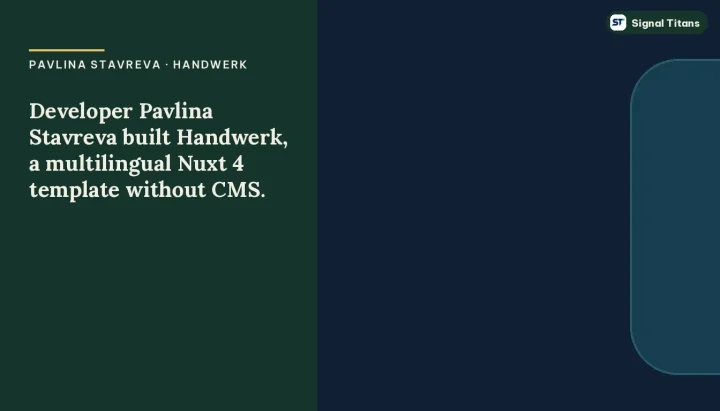 Pavlina Stavreva · Handwerk: Developer Pavlina Stavreva built Handwerk, a multilingual Nuxt 4 template without CMS.